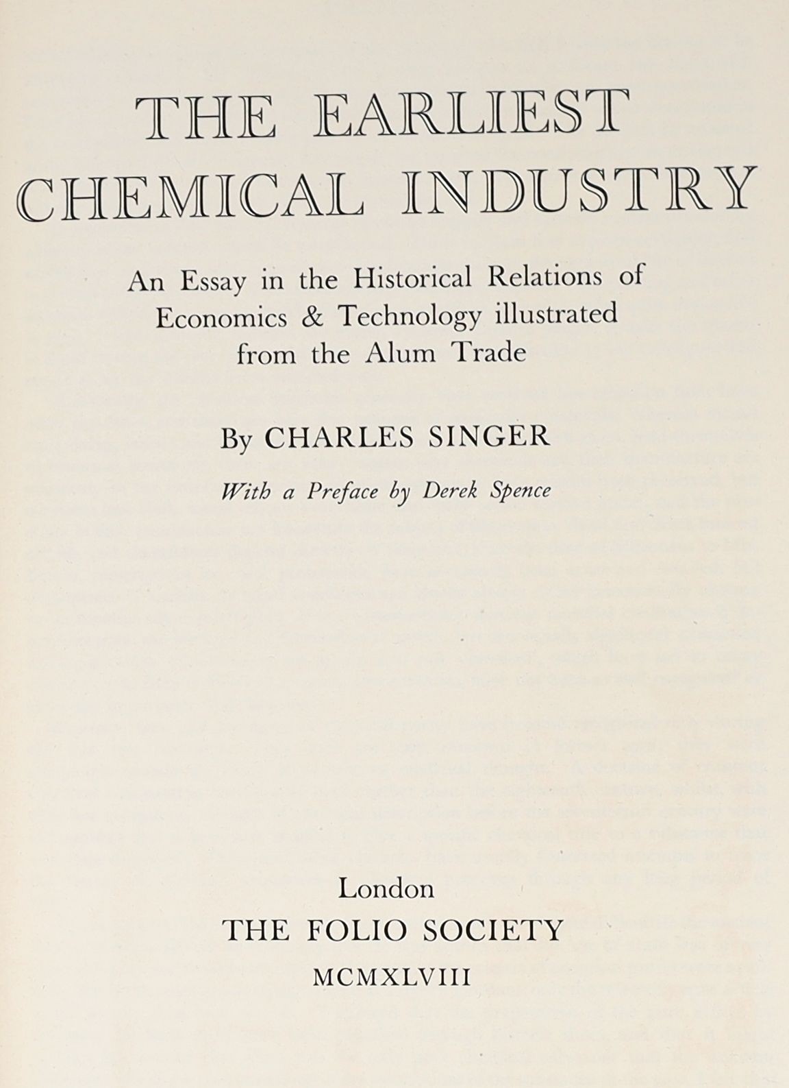 Singer, Charles Joseph - The Earliest Chemical Industries, one of 1000 copies, illustrated by Stephen Gooden, folio, red cloth, with tipped in a/l from the author to John Waterer, 4to, 2pp, from The Athenaeum, dated 5th